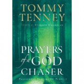 Prayers of a God Chaser by Tommy Tenney 